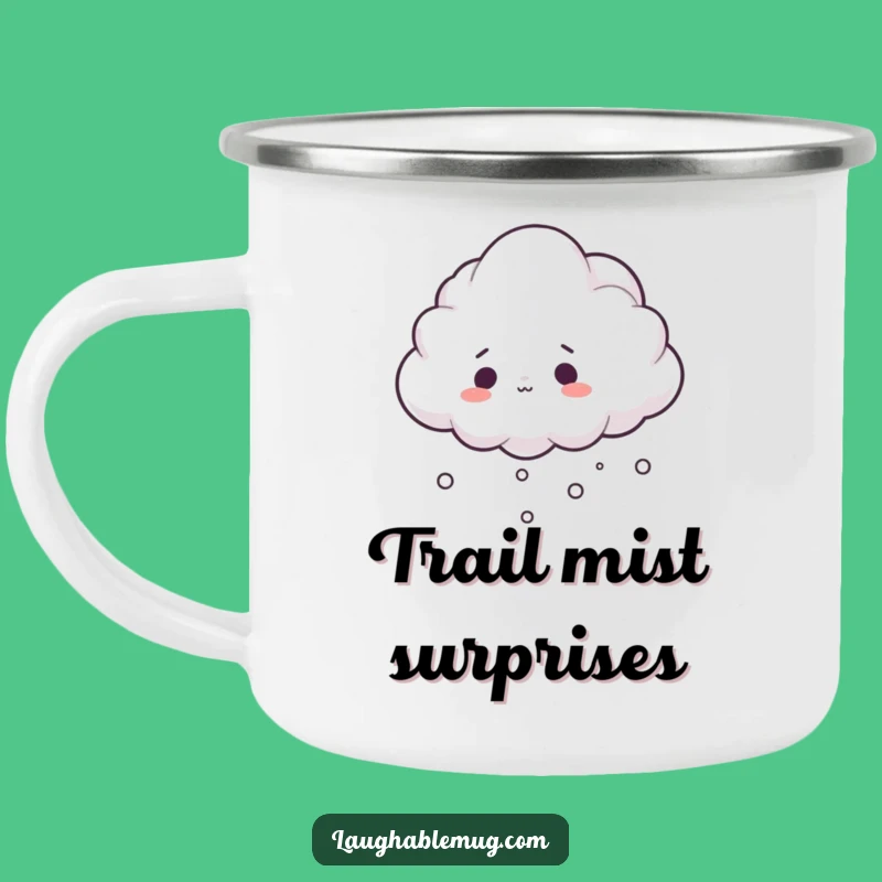 Funny Cloud Camping Mug: Tripping Mist Adventure, Durable Funny Gift