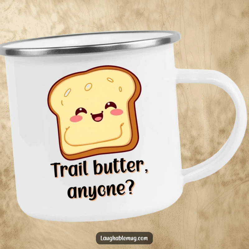 Funny Camping Mug: A giggling piece of toast with butter sliding backward, perfect for outdoor drinks with a laugh.
