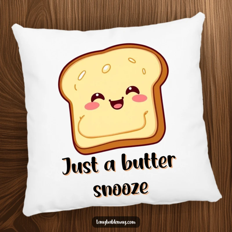 Funny Pillow: A giggling piece of toast with butter sliding backward, a soft and humorous decorative item.