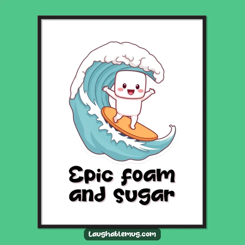 Funny Marshmallow Surfer Digital Art - Hilarious Coffee Wave Print, Perfect Funny Gift Decor