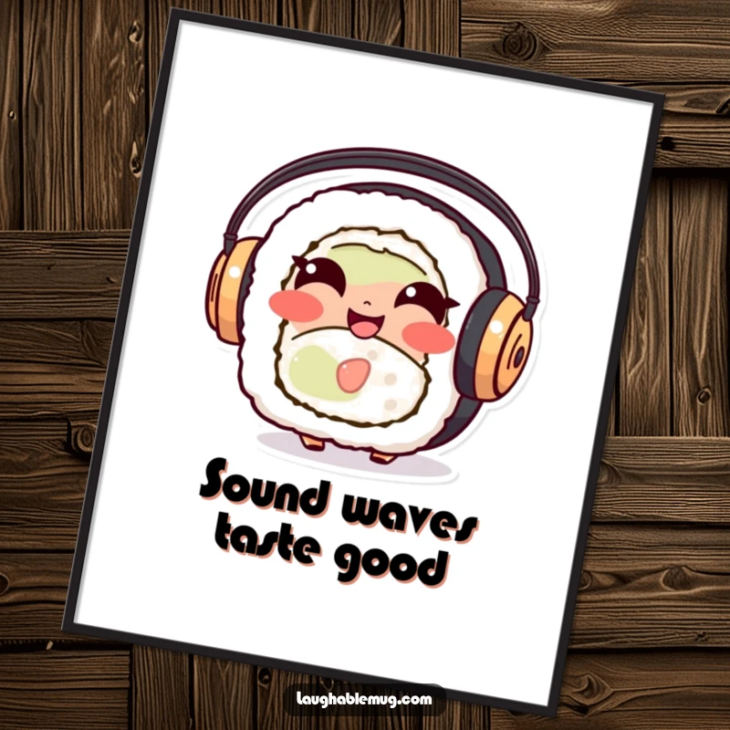 Funny Sushi Roll Digital Art: A downloadable print of a giggling sushi character with headphones, perfect for instant humorous wall decor.