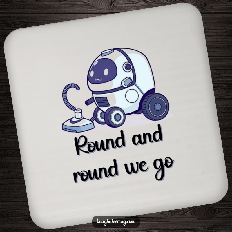 Funny coaster featuring a clumsy robot vacuum cleaner chasing its tail, protecting your surfaces with humor.