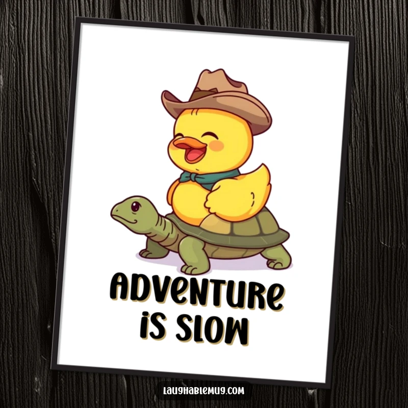 Funny poster featuring a giggling duck cowboy attempting to ride a turtle, adding whimsical humor to decor.