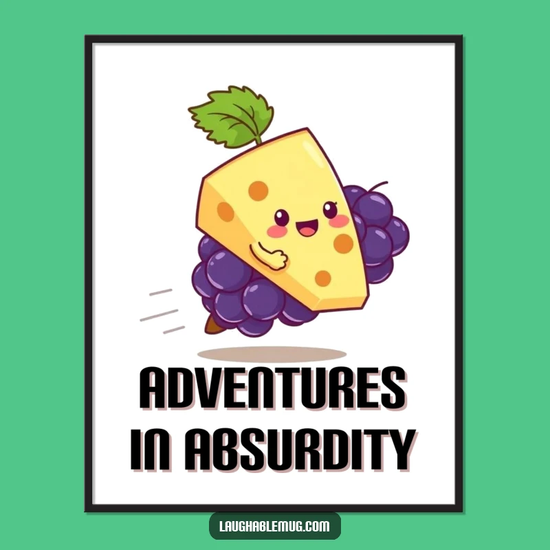 Funny Cheese & Grape Poster: Quirky Art for Food Lovers
