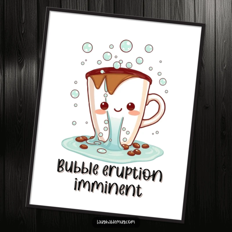 Funny Kawaii poster of a coffee cup character spilling a waterfall of cheerful bubbles, adding bubbly humor to wall decor.