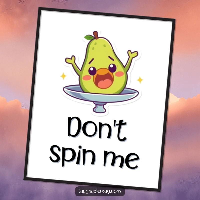 Funny poster of a surprised avocado character comically falling off a spinning plate, adding humor to any room.