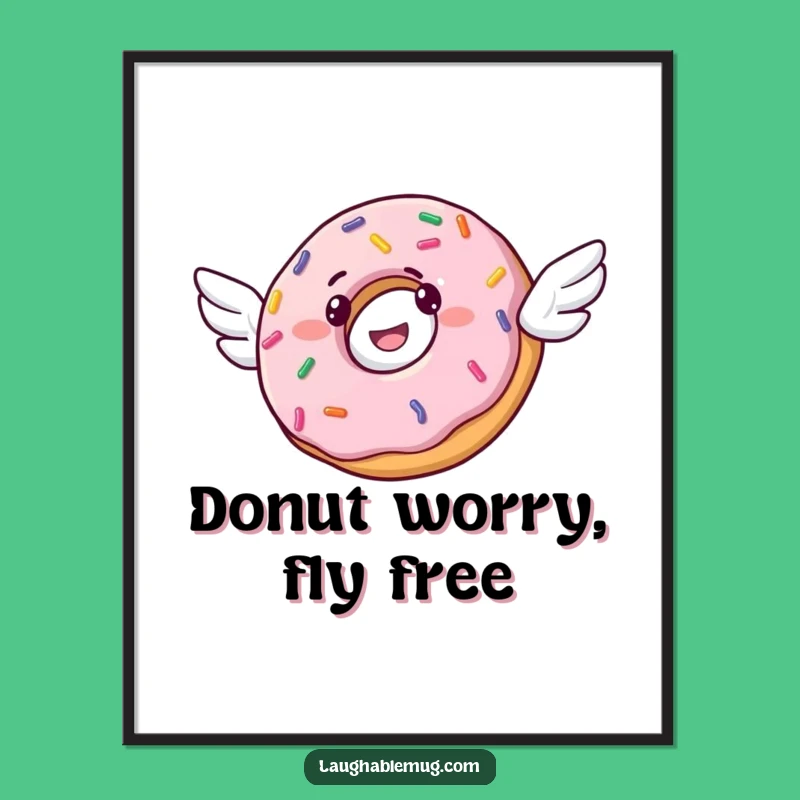 Funny Donut Flying Poster: Whimsical Wall Art for Sweet Dreamers Gift