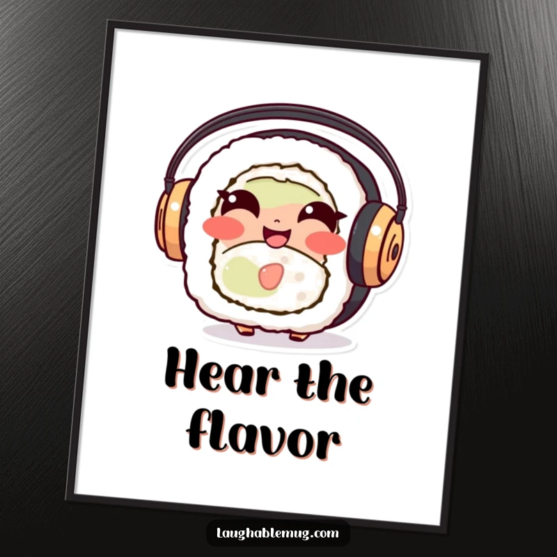 Funny Sushi Roll Poster: A vibrant depiction of a giggling sushi character wearing headphones, bringing joy and humor to any wall.