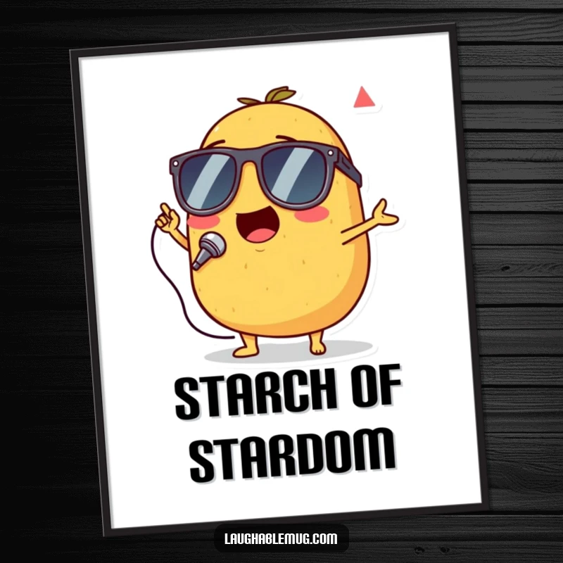 Funny poster showing a singing potato wearing tiny sunglasses, performing with energetic enthusiasm.