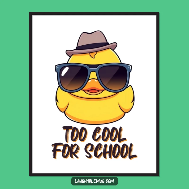Funny Kawaii Ducky Sunglasses Fedora Poster: Wall Art That’s Cool, Cute & Hilarious!