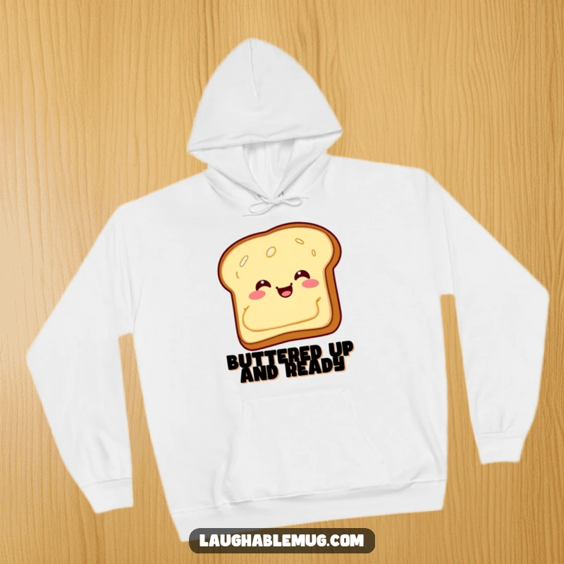 Funny Hoodie: A giggling piece of toast with butter sliding backward, showcasing a humorous breakfast mishap.