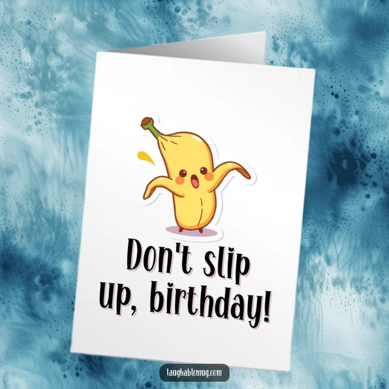 Funny Free Printable Birthday Card: A surprised banana peel is comically slipping on itself, creating a slapstick birthday wish.