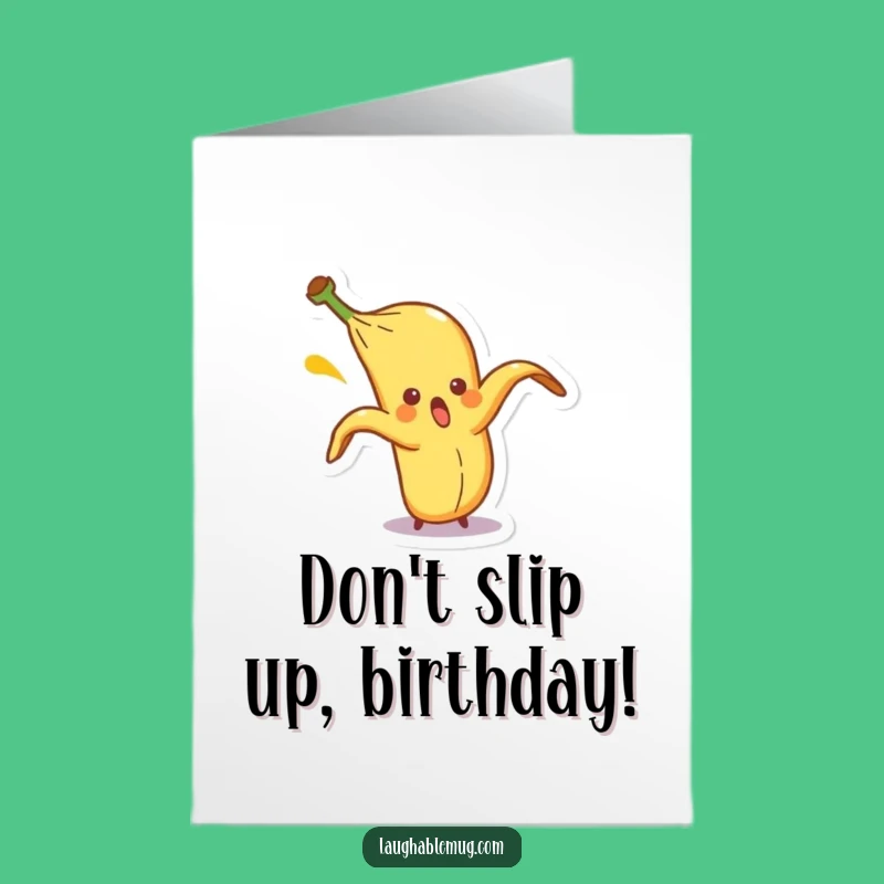 Free Printable Birthday Card: Slipping Banana Surprise, Funny Downloadable Gift