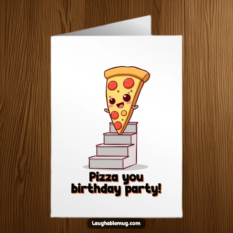 Funny free printable birthday card featuring a slice of pizza comically sliding down stairs, wishing a happy birthday.