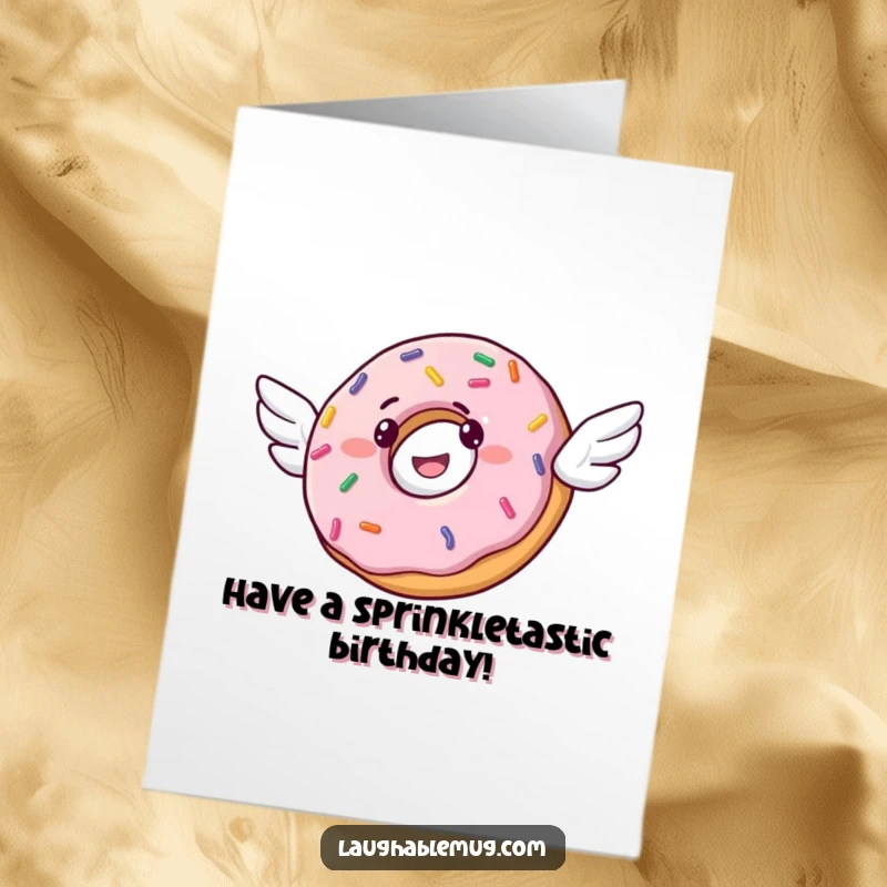 Funny Free Printable Birthday Card: A cheerful donut with sprinkles and tiny wings, joyfully attempting to fly, perfect for birthdays.
