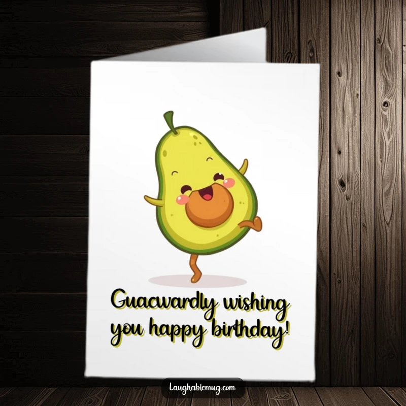 Funny Free Printable Birthday Card: A fuzzy avocado doing a joyful cartwheel, ready to bring laughter to their special day.