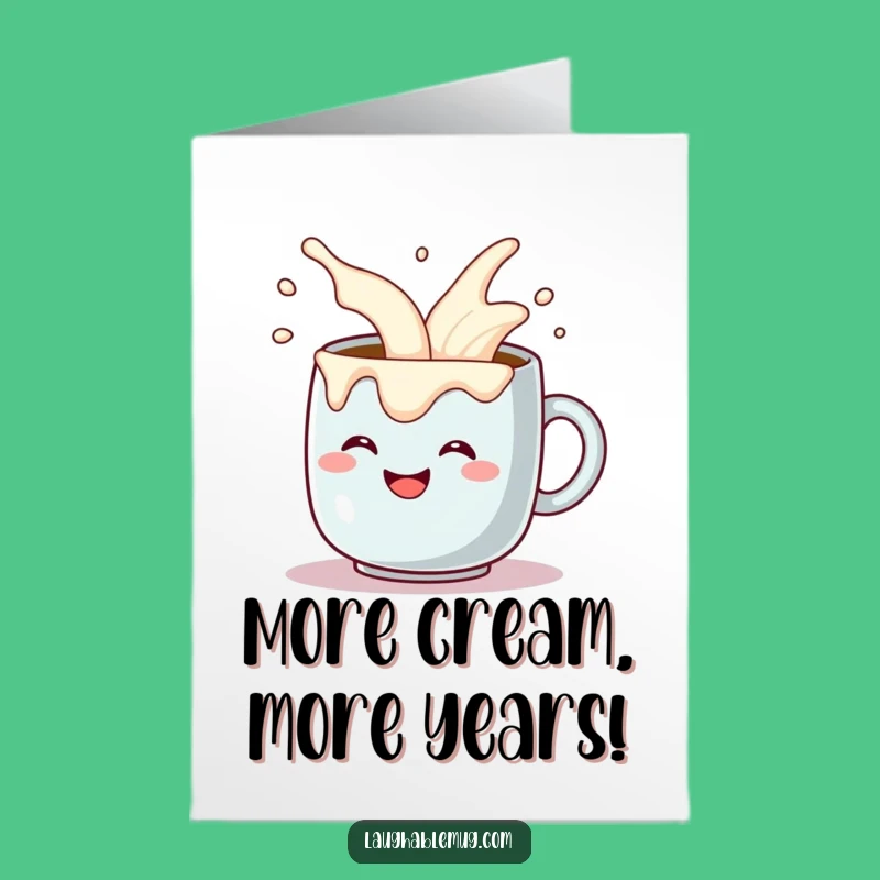 Free Printable Birthday Card: Funny Coffee Mug Gag Gift for Laughs
