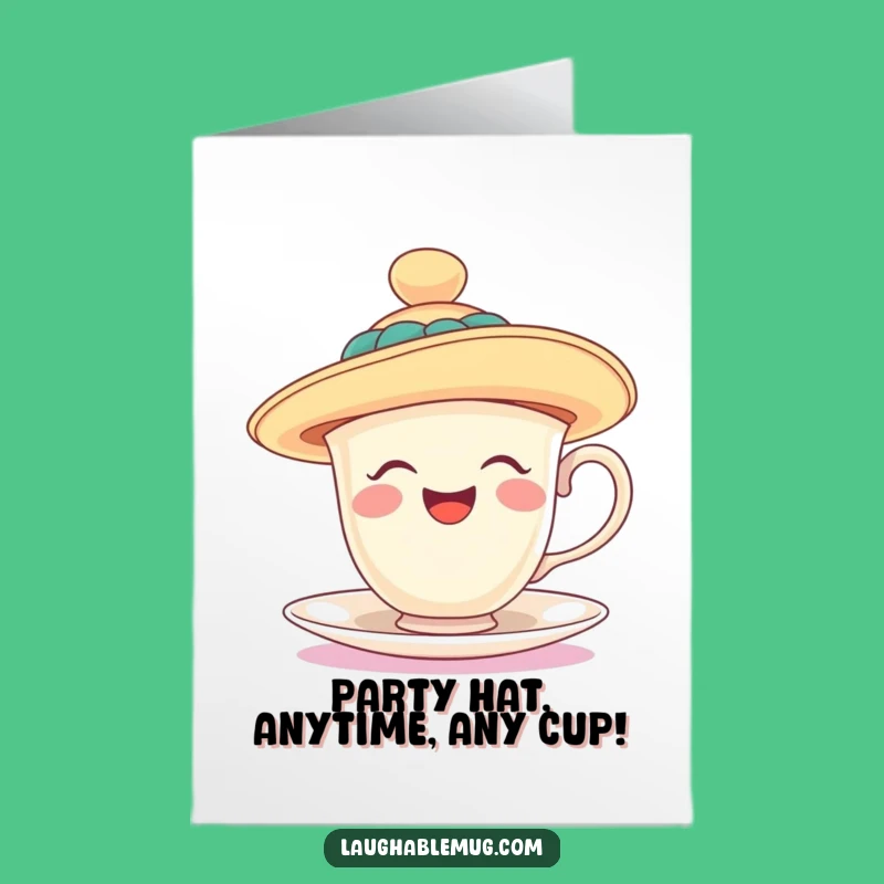 Free Printable Birthday Card: Funny Teacup Hat Gag Gift for Laughs