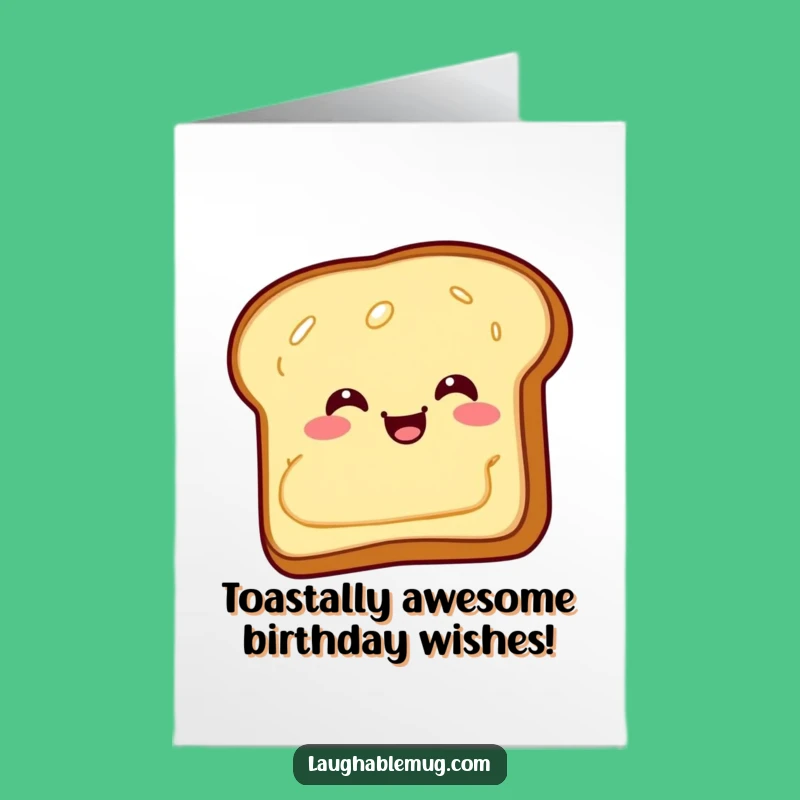 Free Printable Birthday Card: Giggling Toast Butter Slide Funny Downloadable Gift