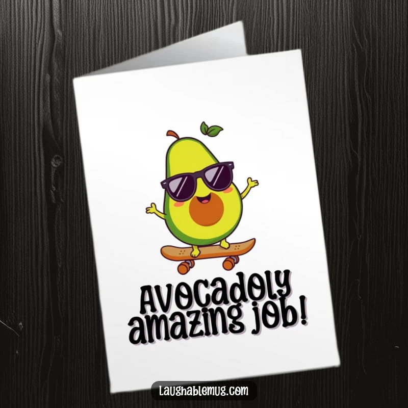 Funny Free Printable Congratulations Card: A happy avocado in sunglasses rides a skateboard, symbolizing cool and stylish success.