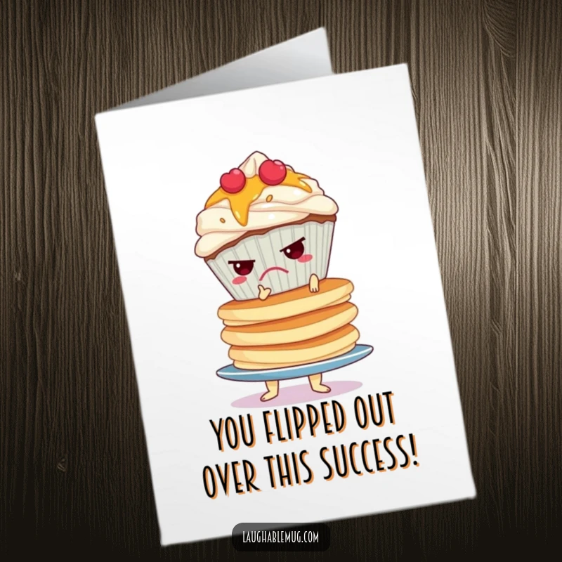 Funny Free Printable Congratulations Card: A grumpy cupcake precariously balancing a huge stack of pancakes, symbolizing a hard-won victory.