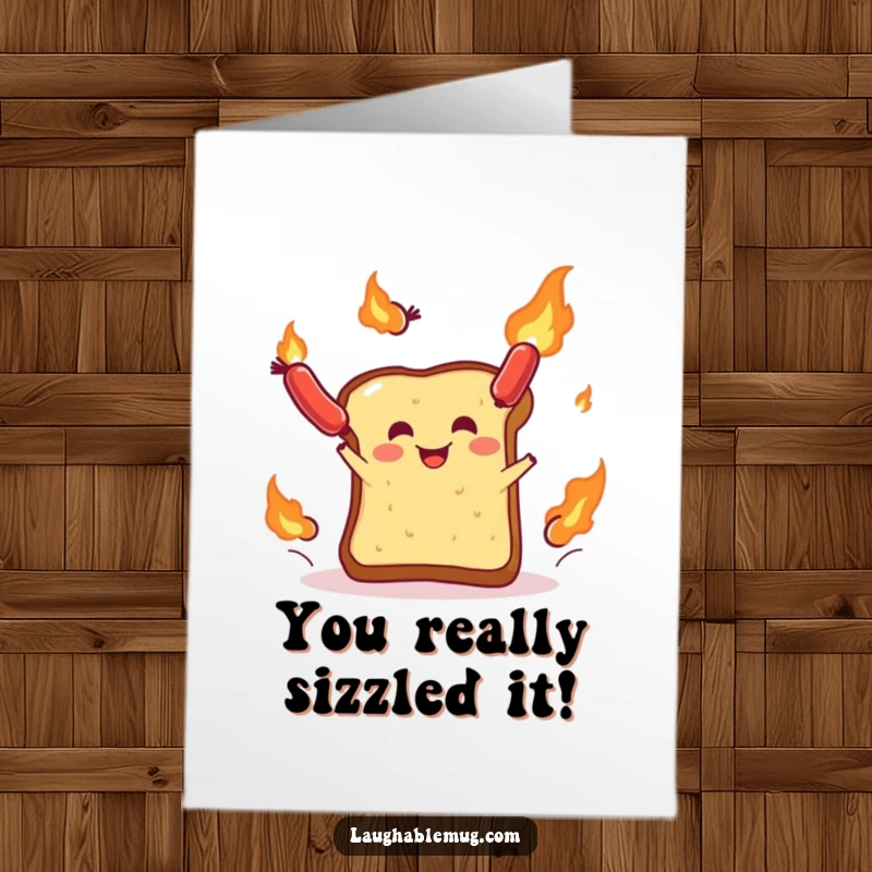 Funny Free Printable Congratulations Card: A toast character gleefully juggling flaming sausages, celebrating success.