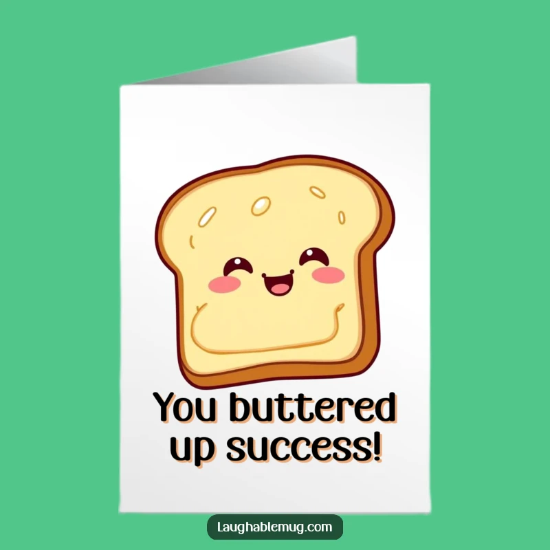 Free Printable Congrats Card: Giggling Toast Butter Slide Funny Downloadable