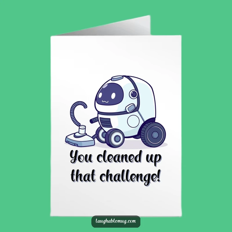 Free Printable Congrats Card: Clumsy Robot Vacuum Celebrates Your Success