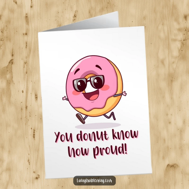 Funny Free Printable Congratulations Card: A slightly unsteady donut with a wide, goofy grin celebrates a big success.