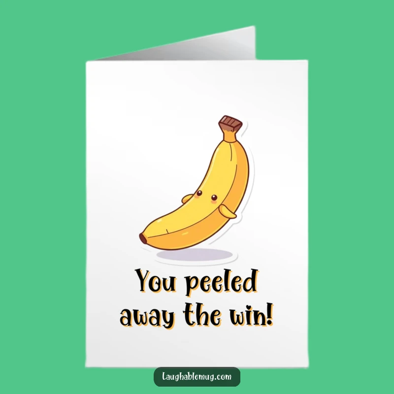 Free Printable Banana Congrats Card - Slipping into Success Greeting