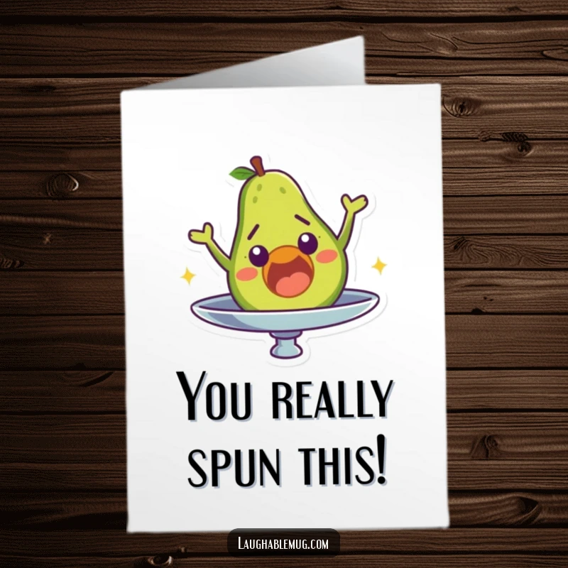 Funny Free Printable Congratulations Card showing a shocked avocado character tumbling from a spinning plate.