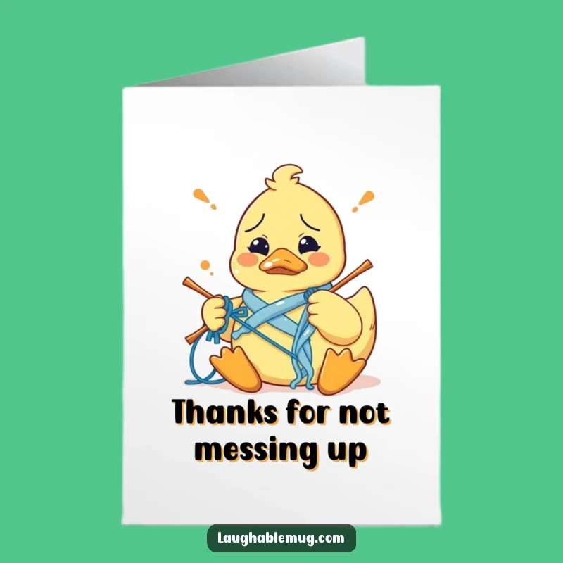 Free Printable Thank You Card: Confused Duck Knits. Funny Downloadable Gift for Bewildering Gratitude!