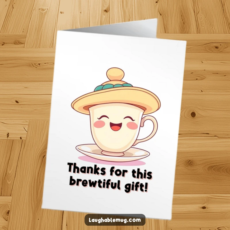 Funny Free Printable Thank You Card: A laughing teacup in a ridiculously oversized hat expresses thanks with charming humor.