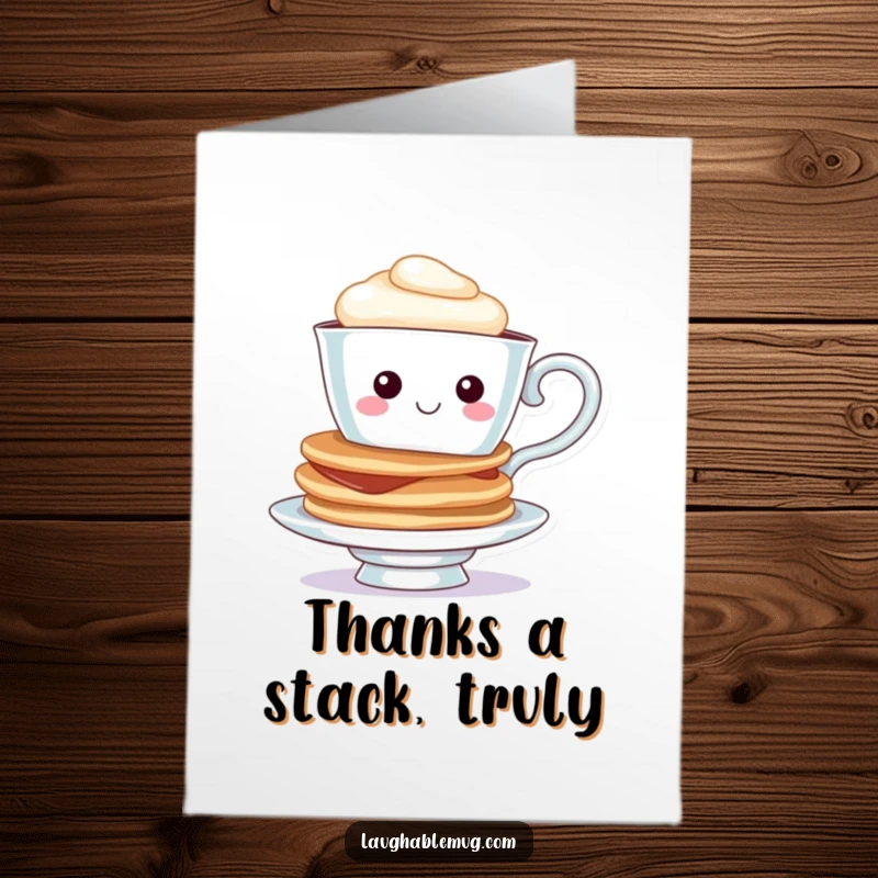 Funny free printable thank you card featuring a cheerful teacup character balancing a stack of pancakes, saying thank you.
