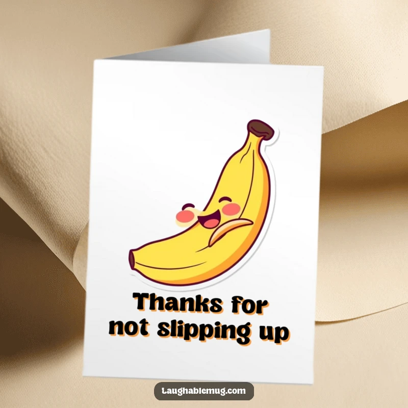 Funny Free Printable Thank You Card: A smiling banana slipping on its peel, a classic comedic moment for expressing thanks.