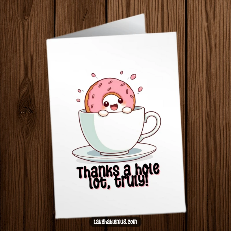 Funny Free Printable thank you card depicting a kawaii donut character diving into a teacup, conveying heartfelt thanks.