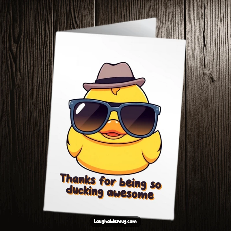 Funny Free Printable Thank You Card featuring a Kawaii rubber ducky in stylish sunglasses and a fedora.