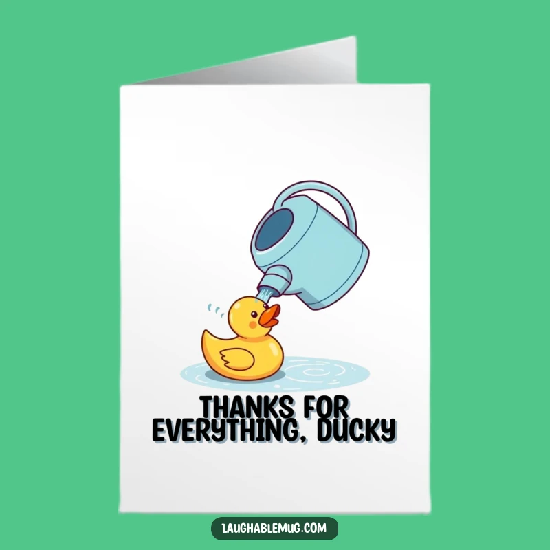 Free Printable Thank You Card: Humorous Watering Can Duck Downloadable