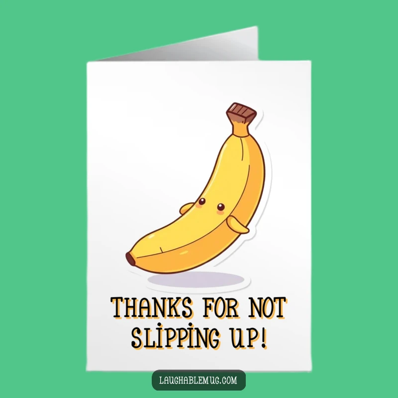 Funny Free Printable Banana Thank You Card - Slipping Peel Gratitude