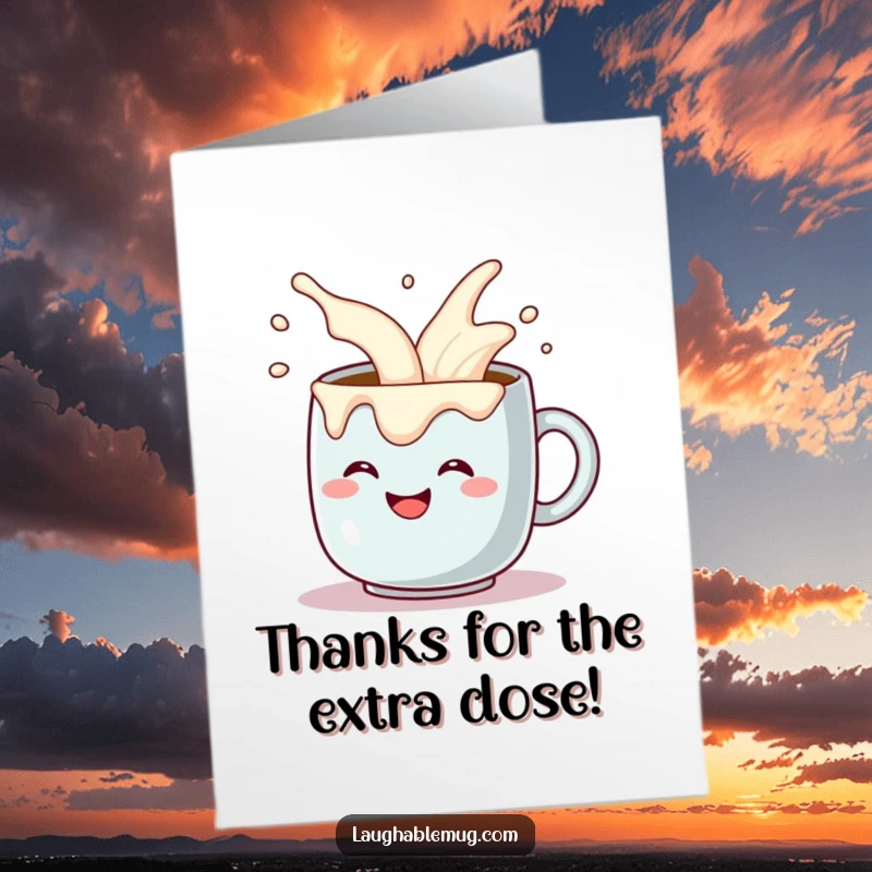 Funny Free Printable Thank You Card: A grinning coffee mug comically pouring itself extra cream, showing gratitude with humor.