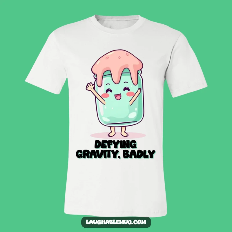 Funny Jelly Jar Handstand T-Shirt: Wear Your Wobble with Pride - Funny Gift Idea