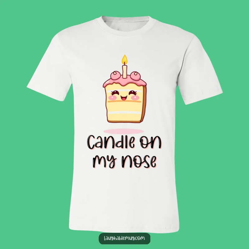 Funny Giggling Cake T-Shirt: Candle Nose Comedy, Wearable Celebration Gift