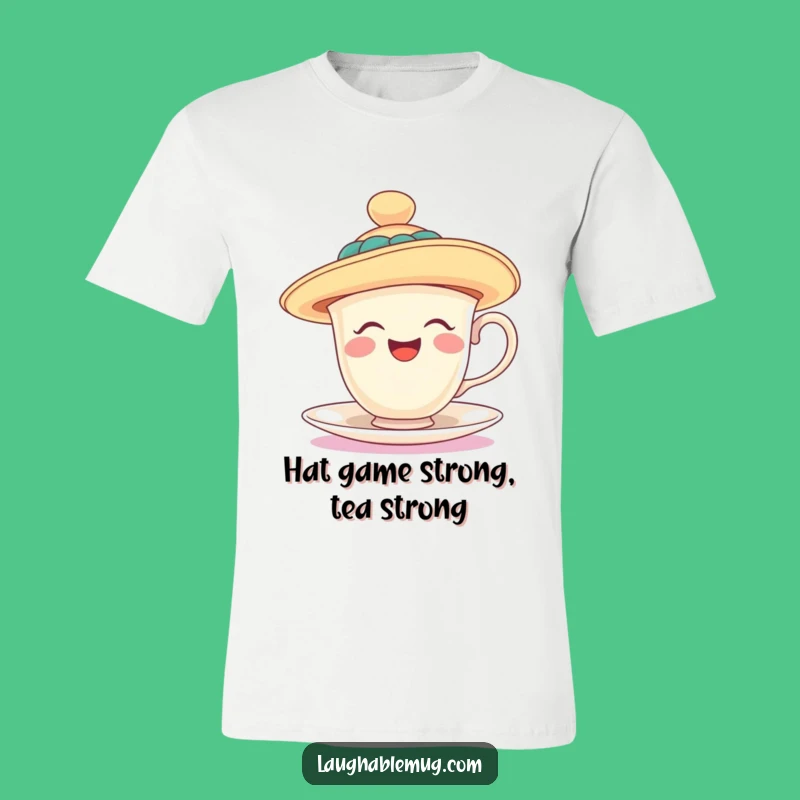 Funny Teacup Hat T-Shirt - Laughing & Floppy - Quirky Funny Gift for Tea Enthusiasts!