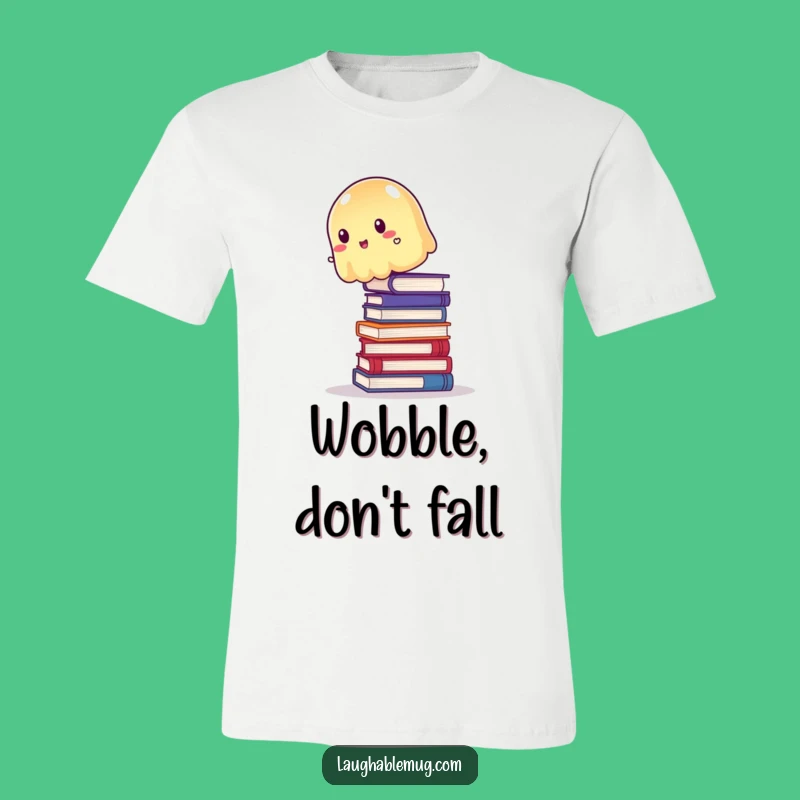 Funny Wobbly Jelly T-Shirt: Book Balance Comedy, Wearable Humor Gift