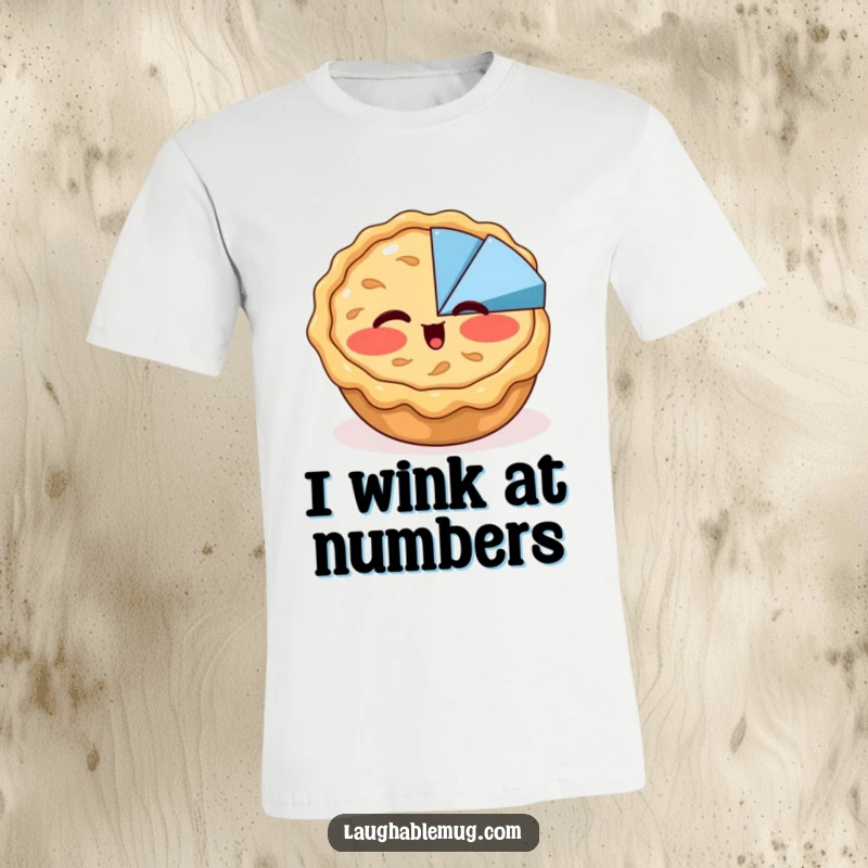 Funny t-shirt featuring a blushing apple pie attempting to wink at a pie chart, a humorous and charming design for dessert lovers.